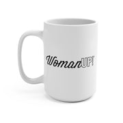 WomanUP!® White Mug (Right-Handed)